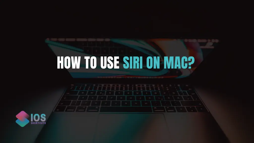How To Use Siri On Mac