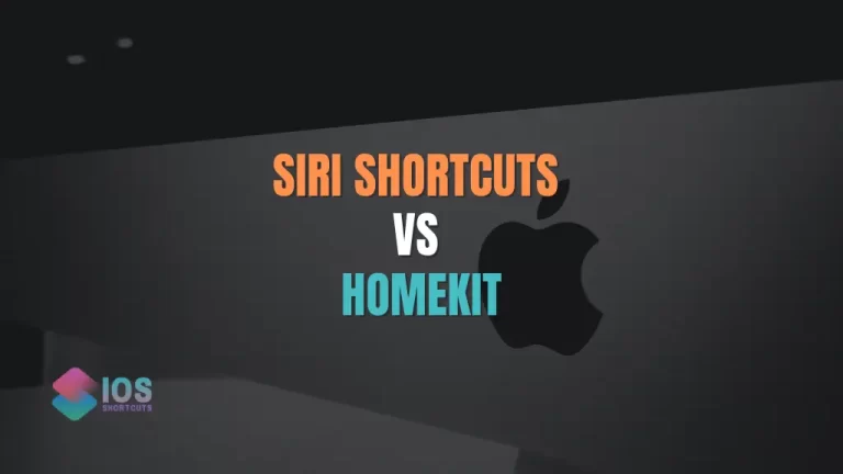 Siri Shortcuts vs HomeKit: A Comprehensive Comparison