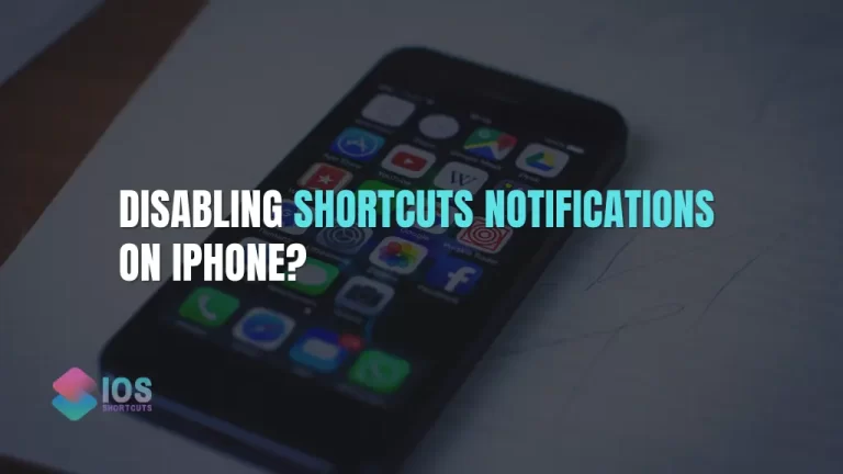 How To Turn Off Shortcuts Notifications On iPhone? – [4 Different Methods]
